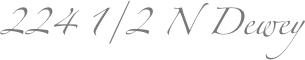 224 1/2 N Dewey